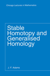 front cover of Stable Homotopy and Generalised Homology
