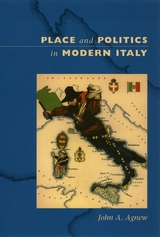 front cover of Place and Politics in Modern Italy