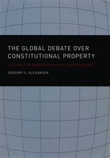 front cover of The Global Debate over Constitutional Property