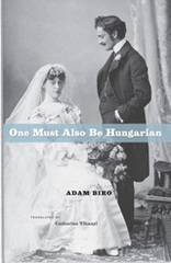 front cover of One Must Also Be Hungarian