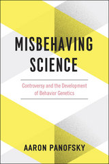 front cover of Misbehaving Science