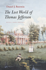 front cover of The Lost World of Thomas Jefferson