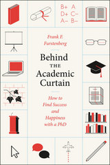 front cover of Behind the Academic Curtain