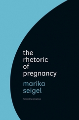 front cover of The Rhetoric of Pregnancy