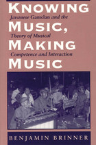 front cover of Knowing Music, Making Music