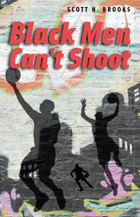 front cover of Black Men Can't Shoot
