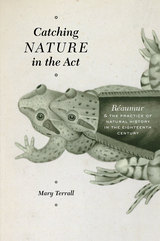 front cover of Catching Nature in the Act