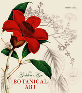 front cover of The Golden Age of Botanical Art