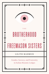 front cover of The Brotherhood of Freemason Sisters