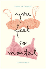 front cover of You Feel So Mortal