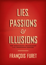 front cover of Lies, Passions, and Illusions