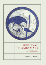 front cover of Medieval Islamic Maps