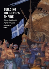 front cover of Building the Devil's Empire