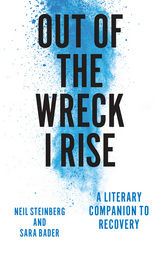 front cover of Out of the Wreck I Rise