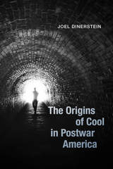 front cover of The Origins of Cool in Postwar America