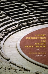front cover of A Short Introduction to the Ancient Greek Theater