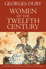 front cover of Women of the Twelfth Century, Volume 1