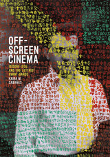 front cover of Off-Screen Cinema
