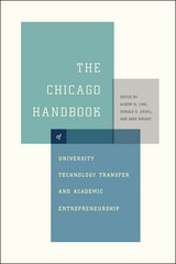 front cover of The Chicago Handbook of University Technology Transfer and Academic Entrepreneurship
