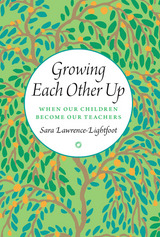 front cover of Growing Each Other Up