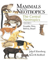 front cover of Mammals of the Neotropics, Volume 3