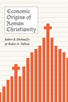 front cover of Economic Origins of Roman Christianity