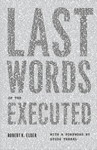 front cover of Last Words of the Executed