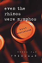 front cover of Even the Rhinos Were Nymphos