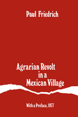 front cover of Agrarian Revolt in a Mexican Village