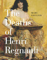 front cover of The Deaths of Henri Regnault