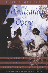 front cover of The Urbanization of Opera