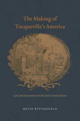 front cover of The Making of Tocqueville's America