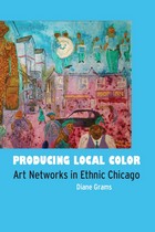 front cover of Producing Local Color