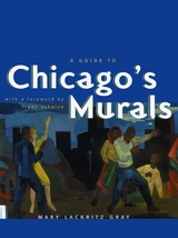 front cover of A Guide to Chicago's Murals