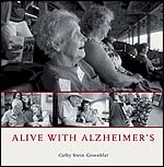 front cover of Alive with Alzheimer's