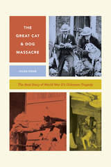 front cover of The Great Cat and Dog Massacre