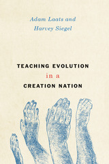 front cover of Teaching Evolution in a Creation Nation