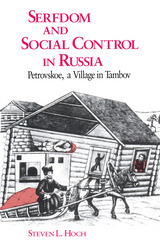 front cover of Serfdom and Social Control in Russia
