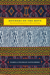 front cover of Mothers on the Move