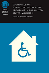 front cover of Economics of Means-Tested Transfer Programs in the United States, Volume II