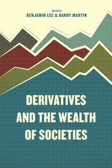 front cover of Derivatives and the Wealth of Societies