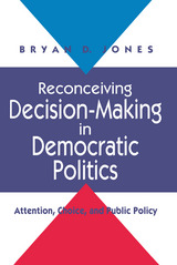 front cover of Reconceiving Decision-Making in Democratic Politics