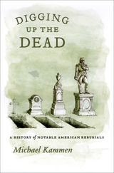 front cover of Digging Up the Dead
