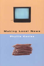 front cover of Making Local News