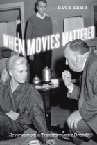 front cover of When Movies Mattered