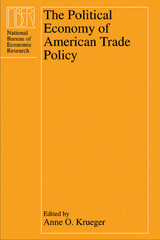 front cover of The Political Economy of American Trade Policy