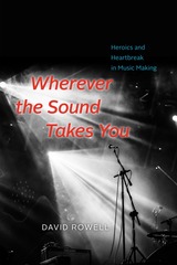 front cover of Wherever the Sound Takes You