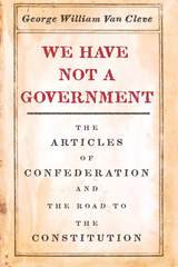 front cover of We Have Not a Government