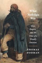 front cover of What Nostalgia Was