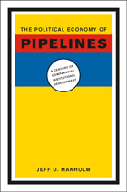 front cover of The Political Economy of Pipelines